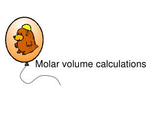 Molar volume calculations