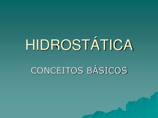 HIDROSTÁTICA