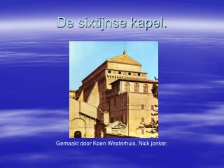 De sixtijnse kapel.