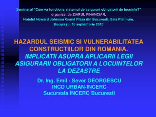 HAZARDUL SEISMIC SI VULNERABILITATEA CONSTRUCTIILOR DIN ROMANIA.