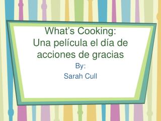 What’s Cooking: Una película el día de acciones de gracias