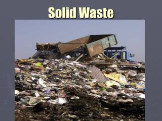 Solid Waste