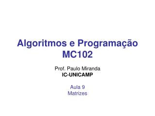 Algoritmos e Programação MC102