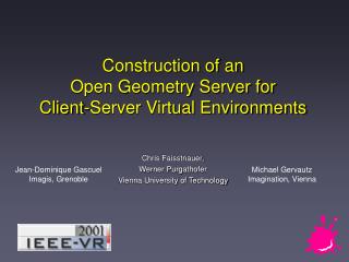 Construction of an Open Geometry Server for Client-Server Virtual Environments