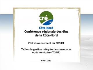 Conférence régionale des élus de la C ôte-Nord