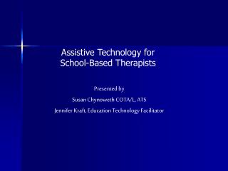 Assistive Technology for School-Based Therapists