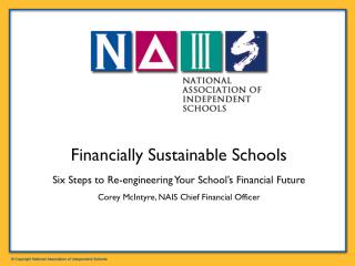 Financially Sustainable Schools Six Steps to Re-engineering Your School’s Financial Future