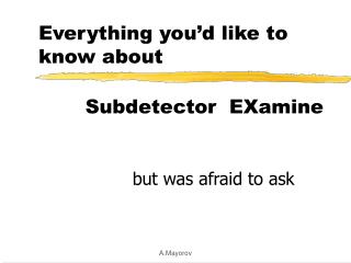 Everything you’d like to know about