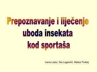 Prepoznavanje i liječenje uboda insekata kod sportaša