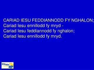 CARIAD IESU FEDDIANNODD FY NGHALON; Cariad Iesu ennillodd fy mryd -