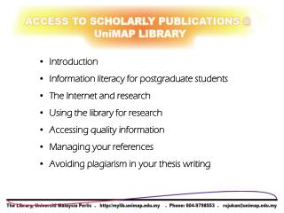 Introduction Information literacy for postgraduate students The Internet and research