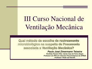 III Curso Nacional de Ventilação Mecânica