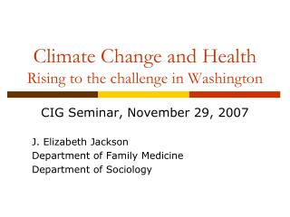 Climate Change and Health Rising to the challenge in Washington