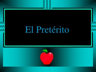 El Pretérito