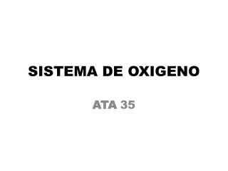 SISTEMA DE OXIGENO