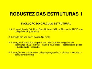 ROBUSTEZ DAS ESTRUTURAS I