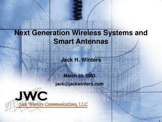 Next Generation Wireless Systems and Smart Antennas