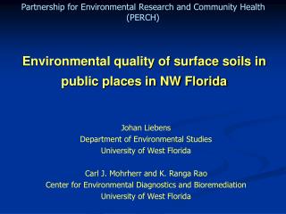 Environmental quality of surface soils in public places in NW Florida