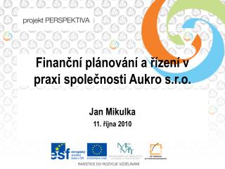 Finanční plánování a řízení v praxi společnosti Aukro s.r.o.