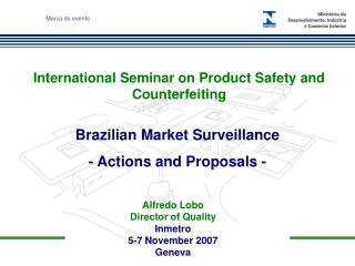 International Seminar on Product Safety and Counterfeiting