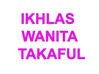 IKHLAS WANITA TAKAFUL