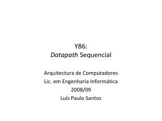 Y86: Datapath Sequencial