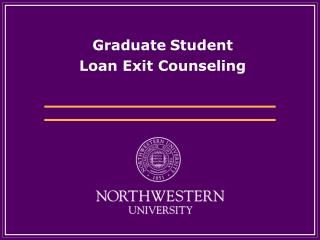 Graduate Student Loan Exit Counseling