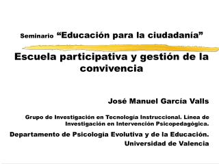 Seminario “Educación para la ciudadanía” Escuela participativa y gestión de la convivencia