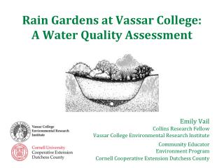 Rain Gardens at Vassar College: A Water Quality Assessment