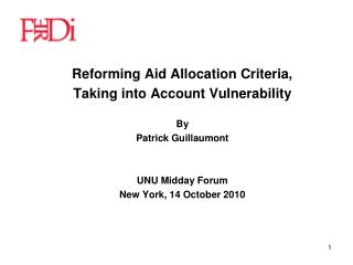 Reforming Aid Allocation Criteria, Taking into Account Vulnerability By Patrick Guillaumont