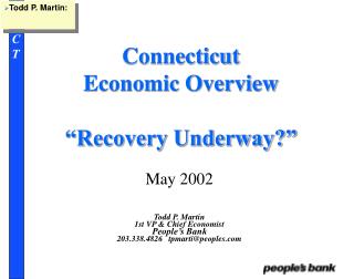 Connecticut Economic Overview “Recovery Underway?”