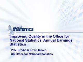 Improving Quality in the Office for National Statistics’ Annual Earnings Statistics