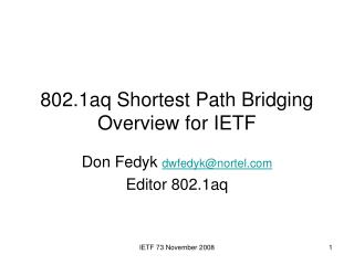 802.1aq Shortest Path Bridging Overview for IETF