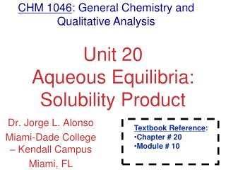 Unit 20 Aqueous Equilibria: Solubility Product