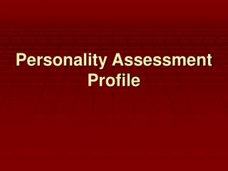 Personality Assessment Profile