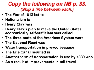 Copy the following on NB p. 33. (Skip a line between each.)