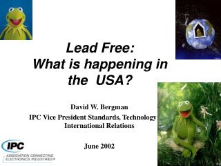 Lead Free: What is happening in the USA?