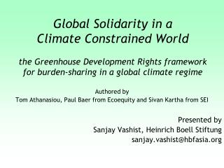 Authored by Tom Athanasiou, Paul Baer from Ecoequity and Sivan Kartha from SEI