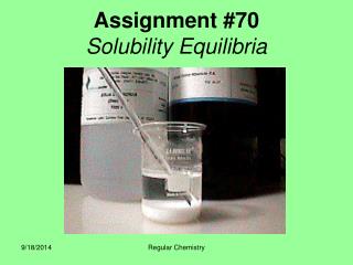 Assignment #70 Solubility Equilibria