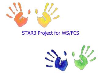 STAR3 Project for WS/FCS