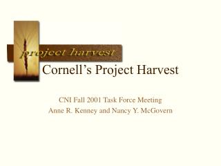 Cornell’s Project Harvest