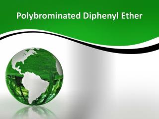 Polybrominated Diphenyl Ether