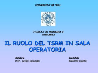 IL RUOLO DEL TSRM IN SALA OPERATORIA
