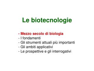 Le biotecnologie