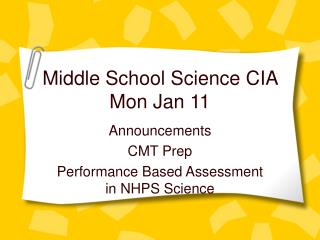 Middle School Science CIA Mon Jan 11