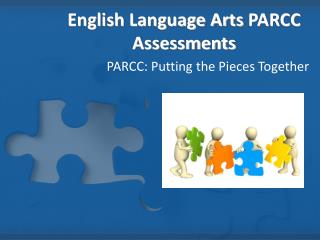 English Language Arts PARCC Assessments