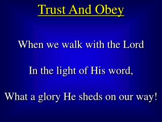 Trust And Obey