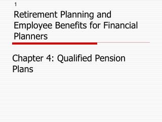 Retirement Planning and Employee Benefits for Financial Planners