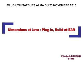 Dimensions et Java : Plug-in, Build et EAR