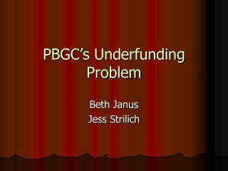 PBGC’s Underfunding Problem